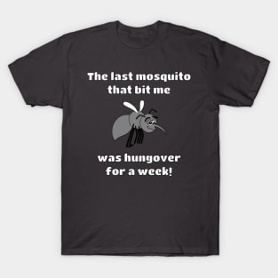 Hungover Mosquito T-Shirt